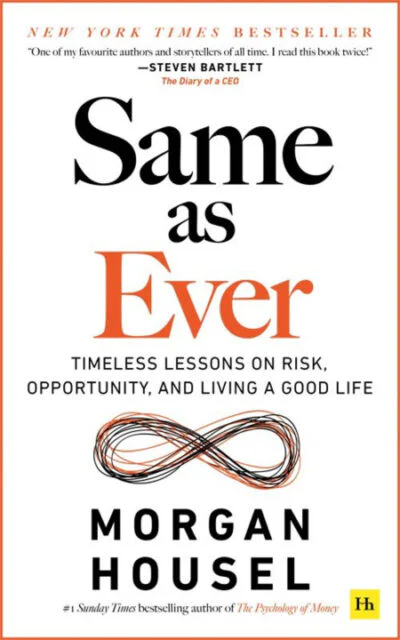 Same As Ever, Morgan Housel