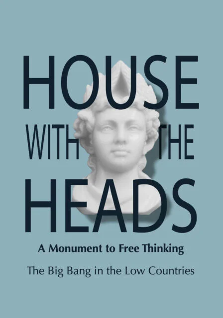House with the Heads: A Monument to Free Thinking. The Big Bang in the Low Countries, Collaboration