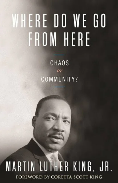 Where Do We Go From Here, Martin Luther King, Jr.